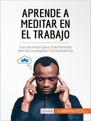cover image of Aprende a meditar en el trabajo